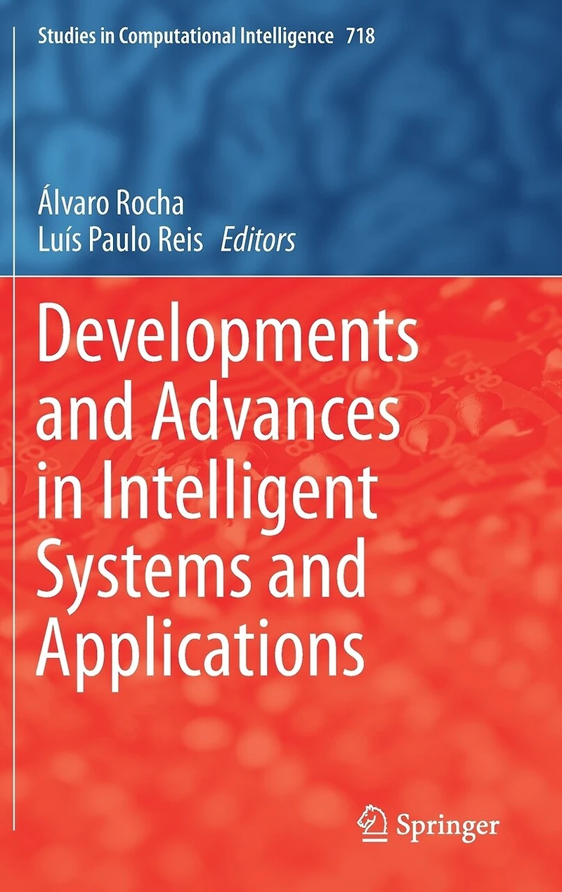 Developments and Advances Intelligent Systems Applications