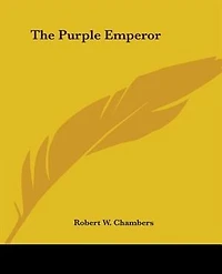 The Purple Emperor (Cryptofiction Classics - Weird Tales of Strange Creatures)
