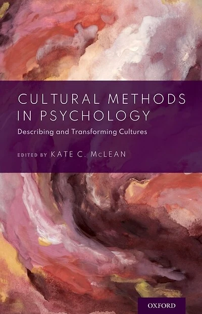 Cultural Methods Psychology: Describing and Transforming Cultures
