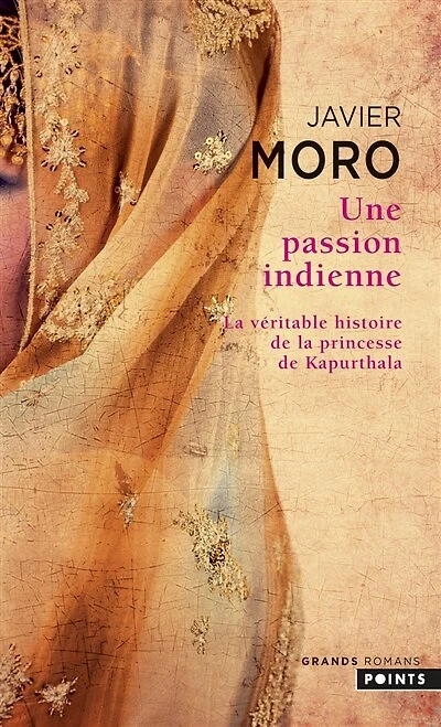 Une passion indienne: la véritable histoire de la princesse de Kapurthala