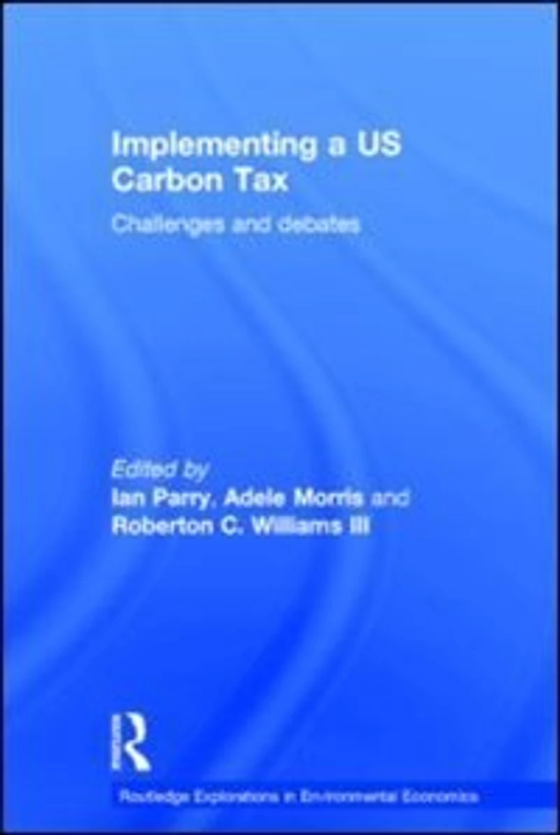 Implementing a US Carbon Tax: Challenges and Debates