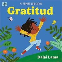 Gratitud (Gratitude): Mi primera meditación
