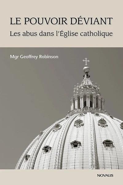 Le pouvoir déviant: Les abus dans l'Église catholique