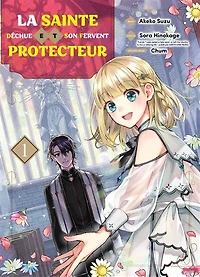 La sainte déchue et son fervent protecteur, Vol. 1