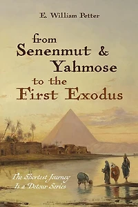 From Senenmut and Yahmose to the First Exodus