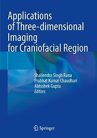Applications of Three-dimensional Imaging for Craniofacial Region