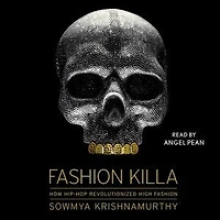 Fashion Killa: How Hip-Hop Revolutionized High Fashion