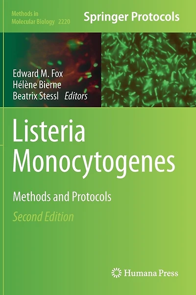 Listeria Monocytogenes: Methods And Protocols