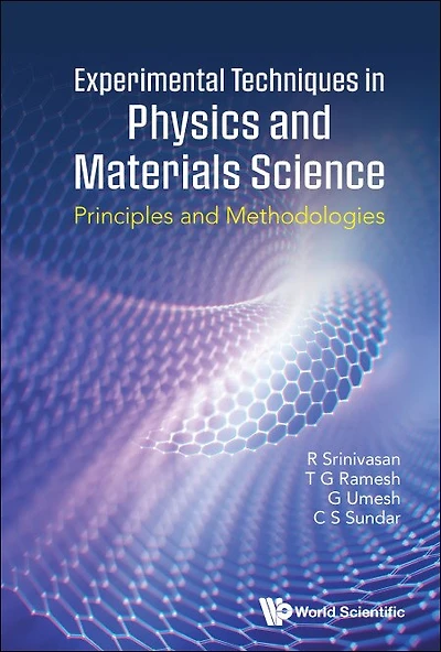 Experimental Techniques Physics And Materials Sciences: Principles Methodologies