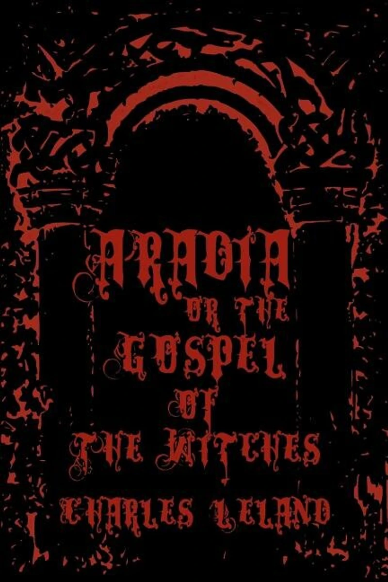 Aradia - Or The Gospel Of The Witches: Cool Collector's Edition - Printed In Modern Gothic Fonts