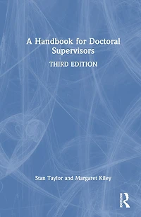 A Handbook for Doctoral Supervisors