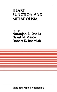 Heart Function and Metabolism: Proceedings of the Symposium Held at Eighth Annual Meeting American Section International Society for Research, July 8-11, 1986, Winnipeg, Canada