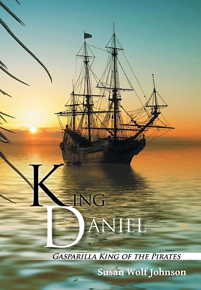 King Daniel: Gasparilla of the Pirates