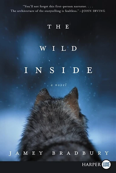 The Wild Inside: A Novel
