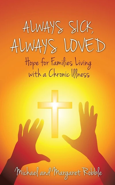 Always Sick, Always Loved