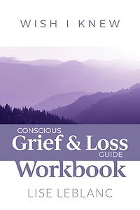 Conscious Grief & Loss Guide Workbook