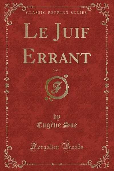 Le Juif Errant, Vol. 2 (Classic Reprint)