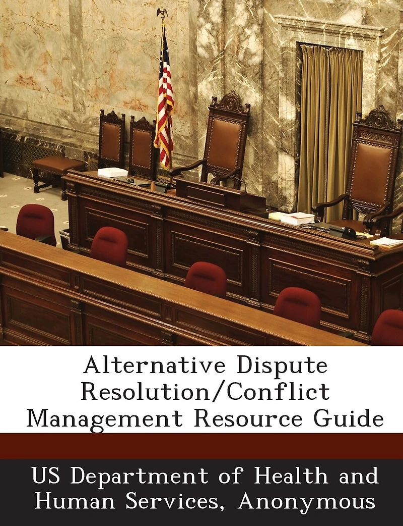 Alternative Dispute Resolution/conflict Management Resource Guide