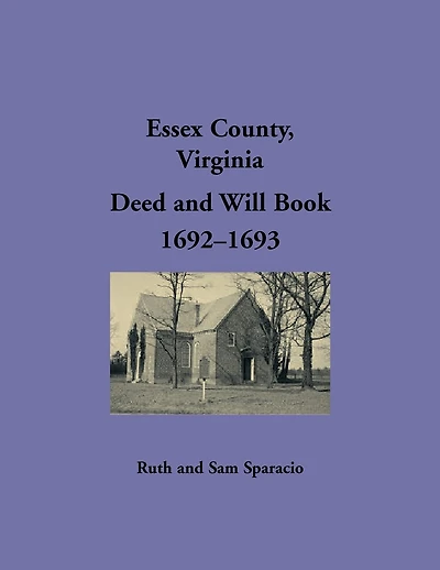 Essex County, Virginia Deed and Will Abstracts 1692-1693