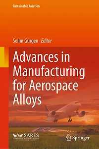 Advances Manufacturing for Aerospace Alloys