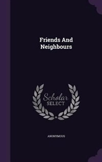 Friends And Neighbours