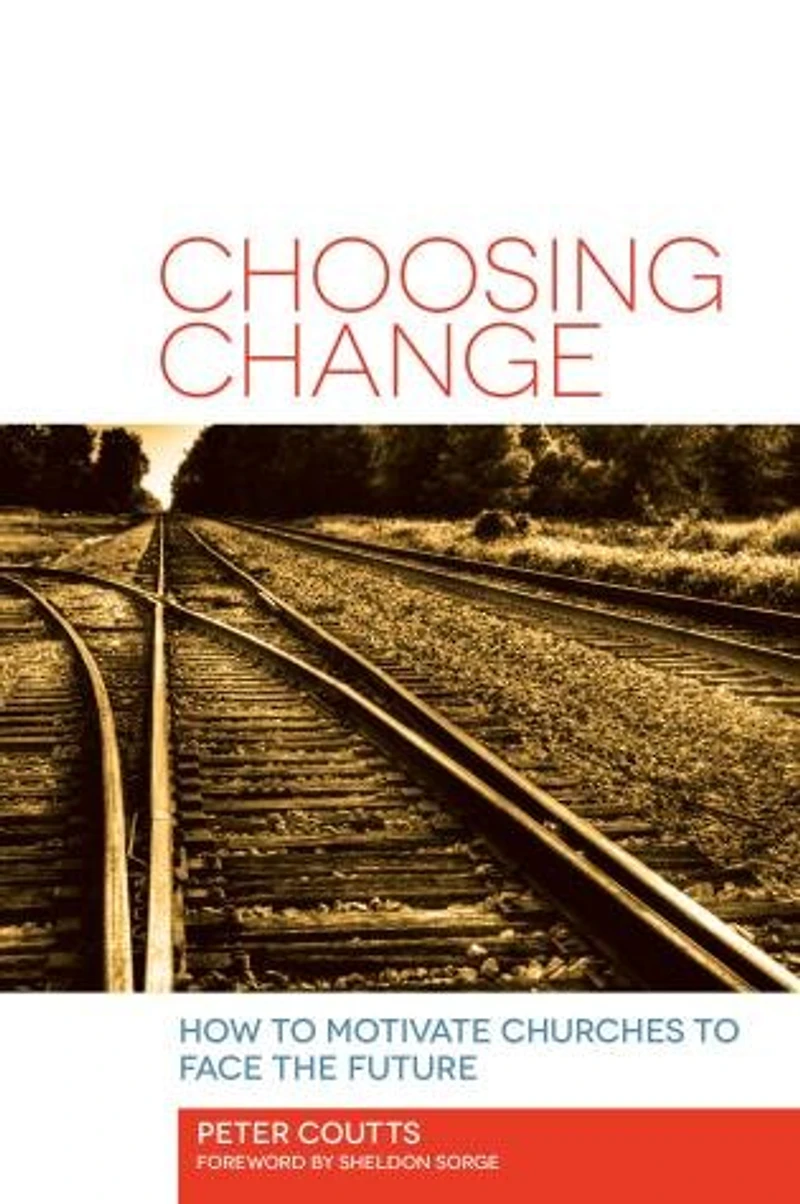 Choosing Change: How To Motivate Churches Face The Future