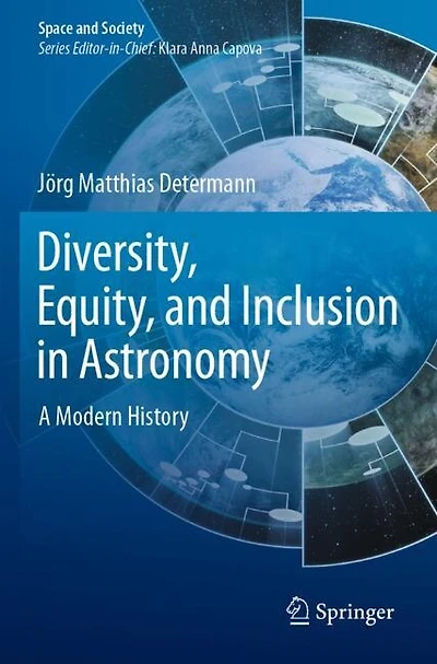 Diversity, Equity, and Inclusion in Astronomy: A Modern History