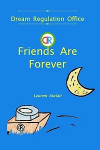 Friends Are Forever (Dream Regulation Office - Vol.1) (Softcover, Colour)