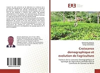 Croissance demographique et evolution de l'agriculture: Facteurs de la croissance demographique et typologie de l'agriculture familiale dans la Commune