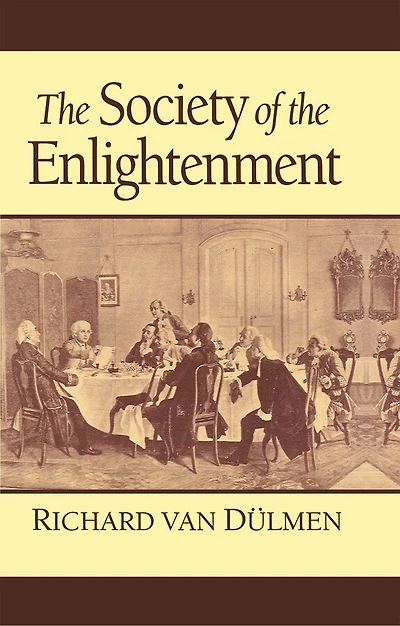 The Society of the Enlightenment: The Rise of the Middle Class and Enlightenment Culture in Germany