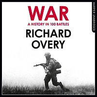 War: A History 100 Battles