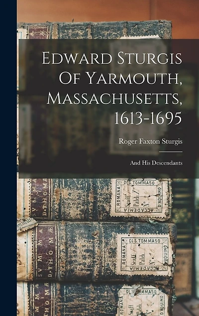 Edward Sturgis Of Yarmouth, Massachusetts