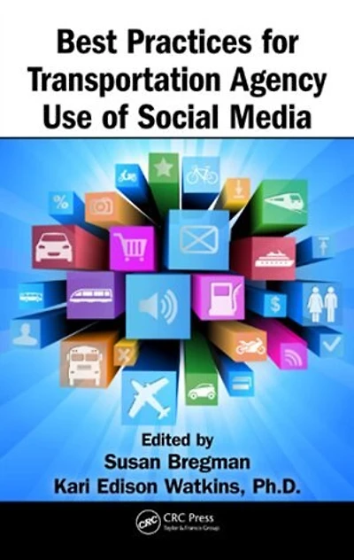 Best Practices For Transportation Agency Use Of Social Media
