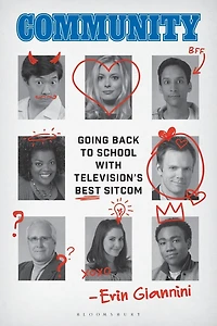 Community: Going Back to School with Television's Best Sitcom