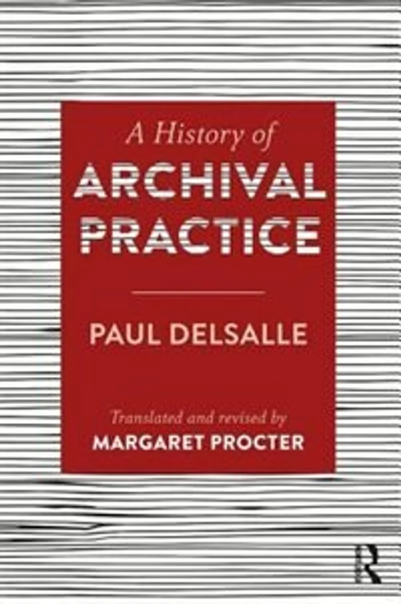 A History of Archival Practice