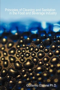 Principles Of Cleaning And Sanitation In The Food And Beverage Industry