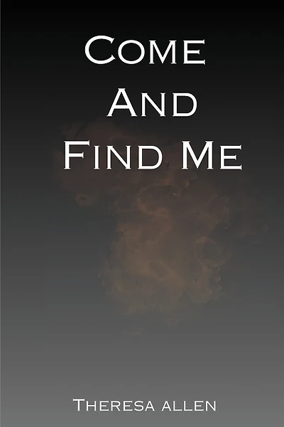 Come And Find Me