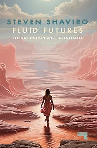 Fluid Futures: Science Fiction and Potentiality