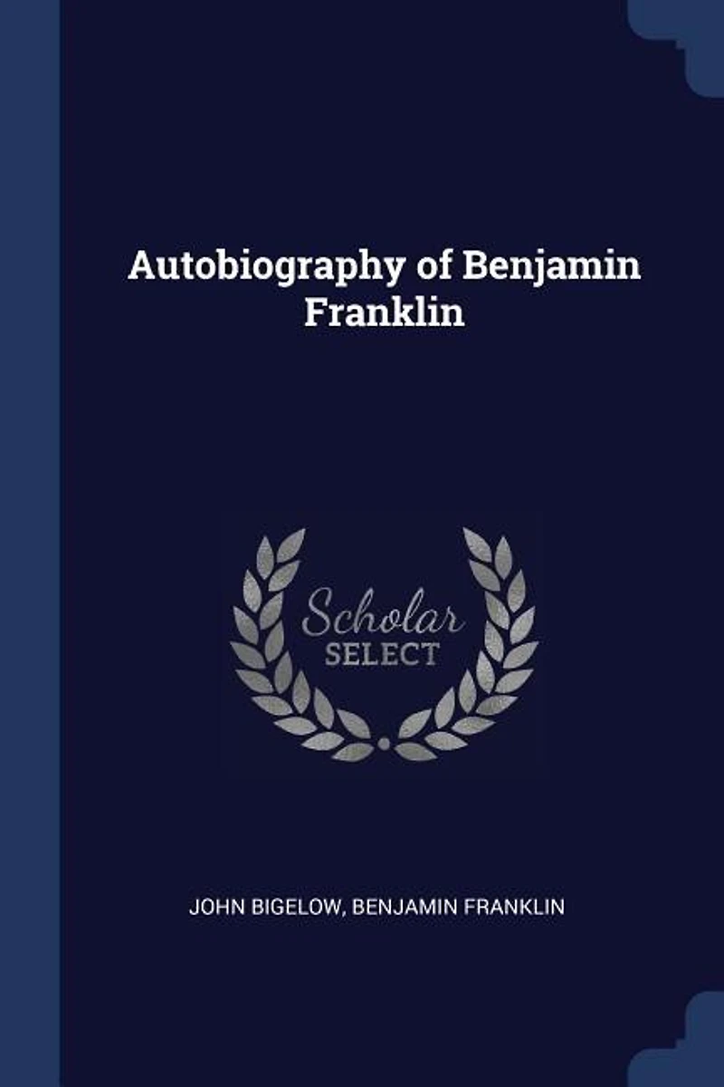 Autobiography of Benjamin Franklin