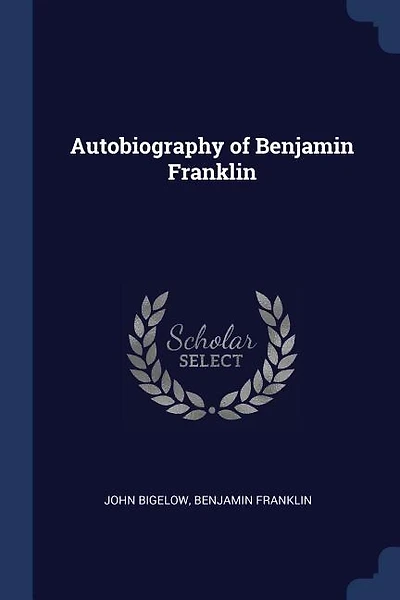 Autobiography of Benjamin Franklin