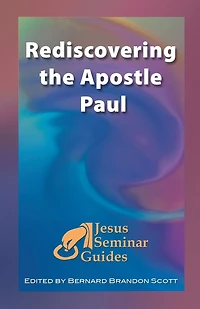 Rediscovering The Apostle Paul