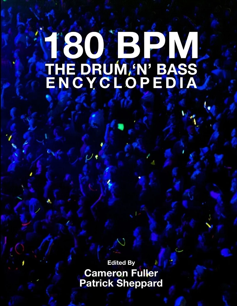180 BPM - The Drum 'n' Bass Encyclopedia