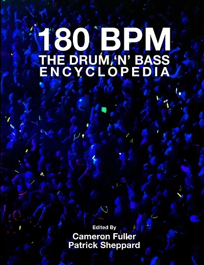 180 BPM - The Drum 'n' Bass Encyclopedia