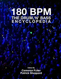 180 BPM - The Drum 'n' Bass Encyclopedia