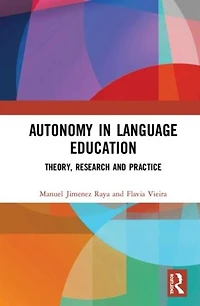 Autonomy Language Education: Theory, Research and Practice