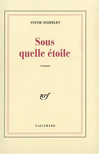 Sous quelle étoile