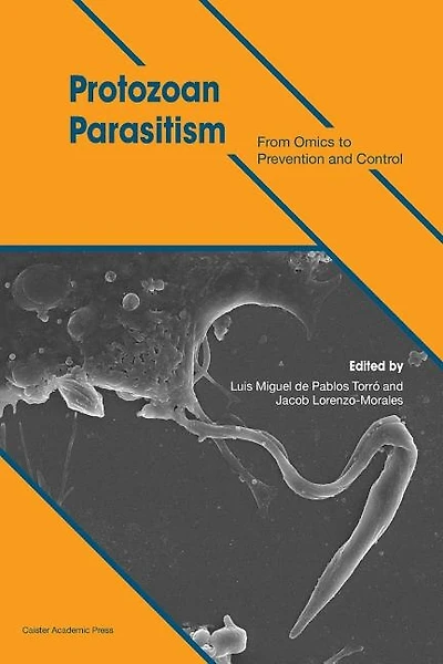 Protozoan Parasitism: From Omics to Prevention and Control