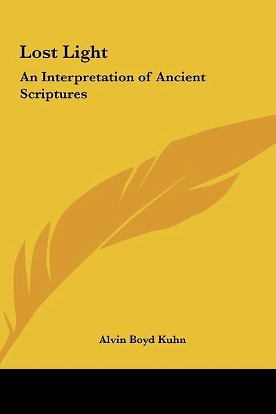 Lost Light: An Interpretation of Ancient Scriptures