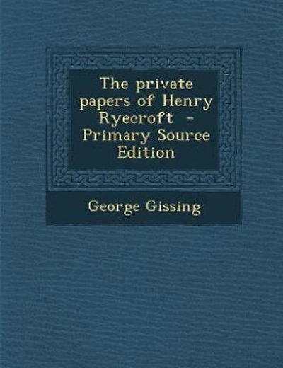 The private papers of Henry Ryecroft