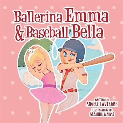Ballerina Emma & Baseball Bella
